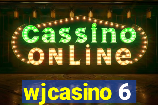 wjcasino 6